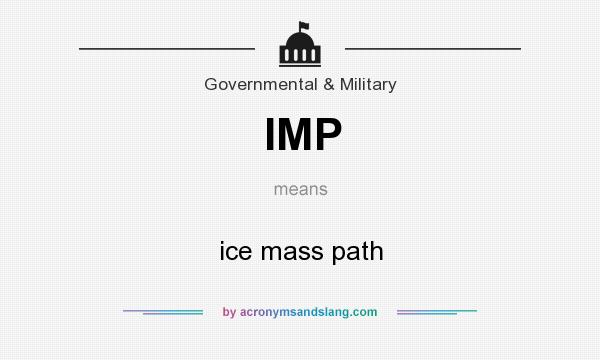 What does IMP mean? It stands for ice mass path