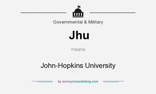 What does Jhu mean? It stands for John-Hopkins University