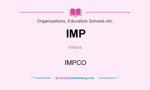 What does IMP mean? It stands for IMPCO