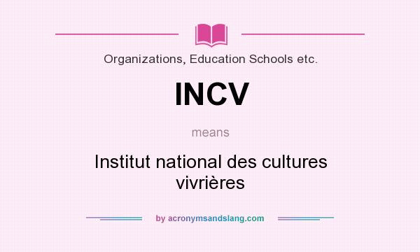 What does INCV mean? It stands for Institut national des cultures vivrières