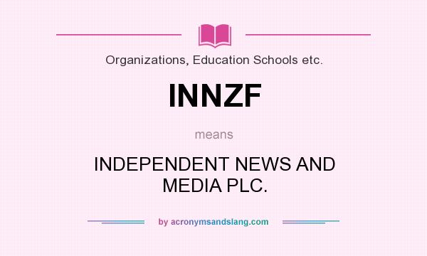 What does INNZF mean? It stands for INDEPENDENT NEWS AND MEDIA PLC.