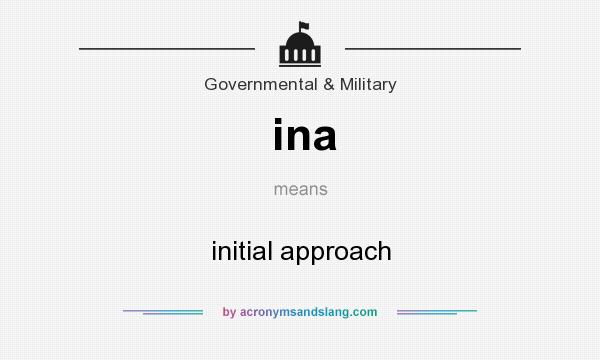 What does ina mean? It stands for initial approach