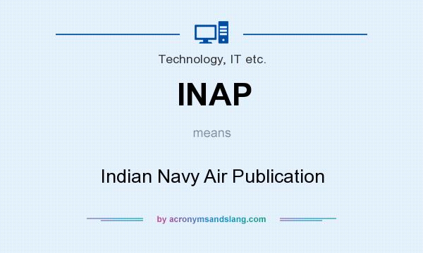 What does INAP mean? It stands for Indian Navy Air Publication