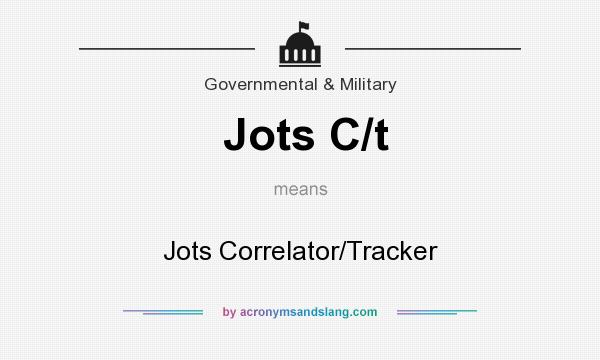 What does Jots C/t mean? It stands for Jots Correlator/Tracker