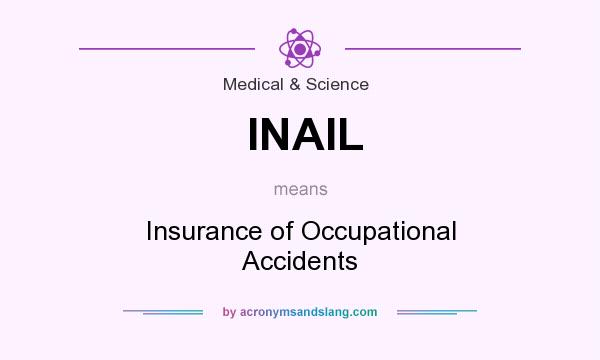 What does INAIL mean? It stands for Insurance of Occupational Accidents