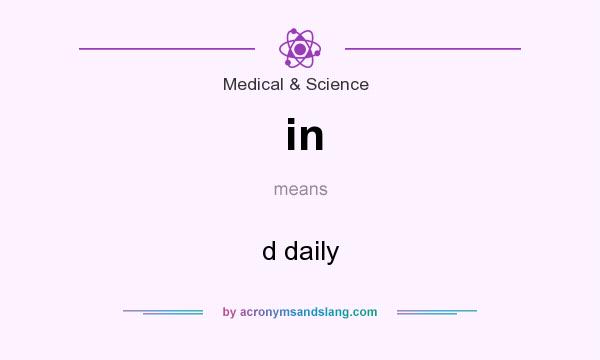 What does in mean? It stands for d daily