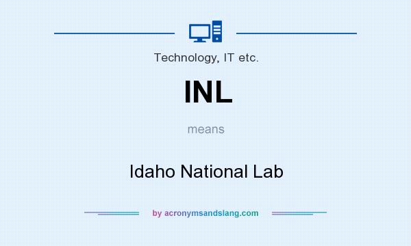 What does INL mean? It stands for Idaho National Lab