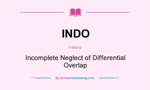 What does INDO mean? It stands for Incomplete Neglect of Differential Overlap