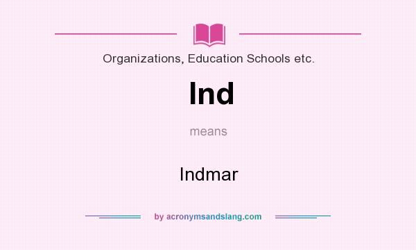 What does Ind mean? It stands for Indmar