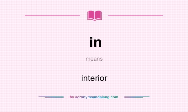 What does in mean? It stands for interior