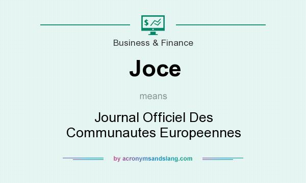 What does Joce mean? It stands for Journal Officiel Des Communautes Europeennes