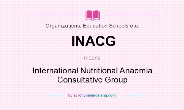 What does INACG mean? It stands for International Nutritional Anaemia Consultative Group