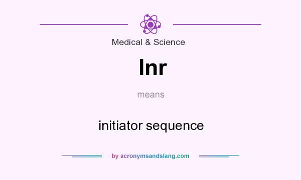 What does Inr mean? It stands for initiator sequence
