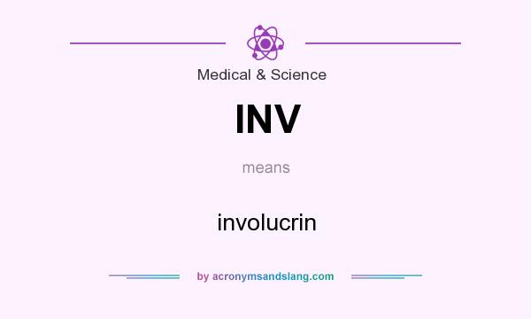What does INV mean? It stands for involucrin