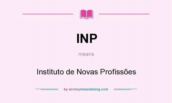What does INP mean? It stands for Instituto de Novas Profissões