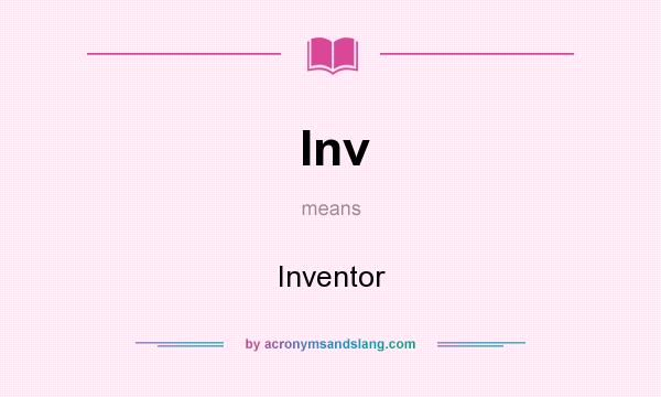What does Inv mean? It stands for Inventor