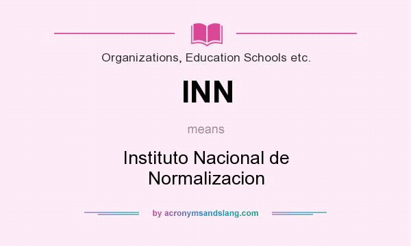 What does INN mean? It stands for Instituto Nacional de Normalizacion