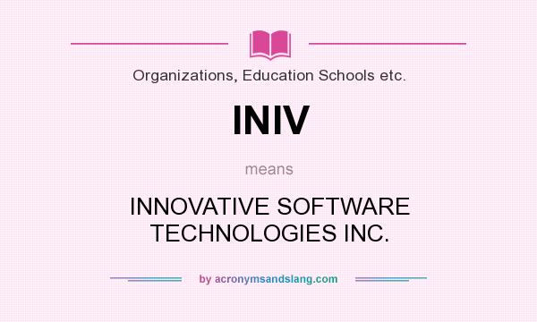What does INIV mean? It stands for INNOVATIVE SOFTWARE TECHNOLOGIES INC.