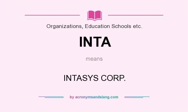 What does INTA mean? It stands for INTASYS CORP.