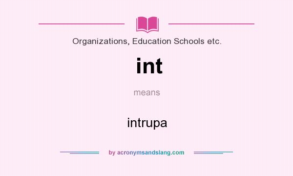 What does int mean? It stands for intrupa
