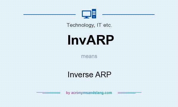 What does InvARP mean? It stands for Inverse ARP