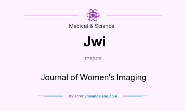 What does Jwi mean? It stands for Journal of Women`s Imaging