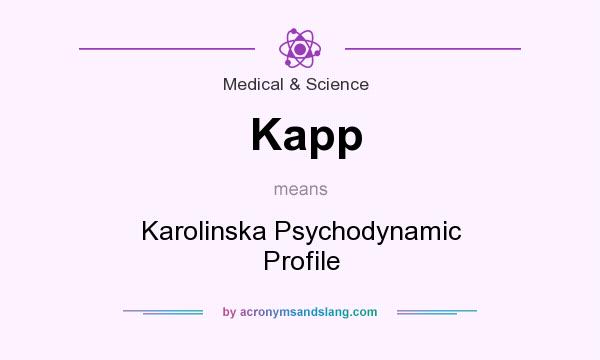 What does Kapp mean? It stands for Karolinska Psychodynamic Profile