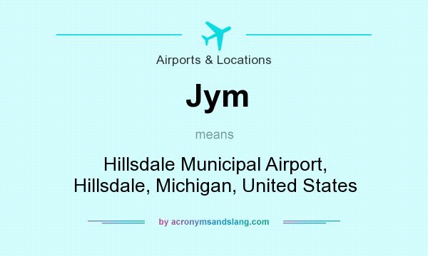 What does Jym mean? It stands for Hillsdale Municipal Airport, Hillsdale, Michigan, United States