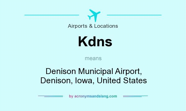 What does Kdns mean? It stands for Denison Municipal Airport, Denison, Iowa, United States