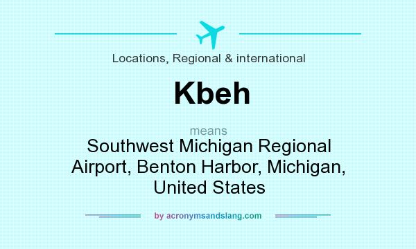 What does Kbeh mean? It stands for Southwest Michigan Regional Airport, Benton Harbor, Michigan, United States