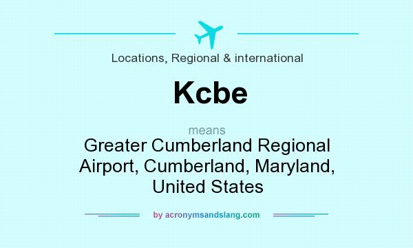 What does Kcbe mean? It stands for Greater Cumberland Regional Airport, Cumberland, Maryland, United States