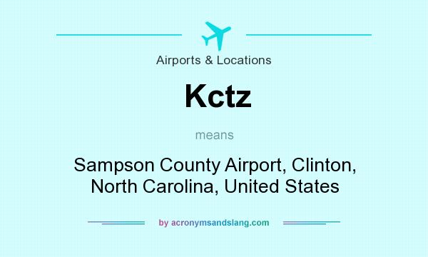 What does Kctz mean? It stands for Sampson County Airport, Clinton, North Carolina, United States