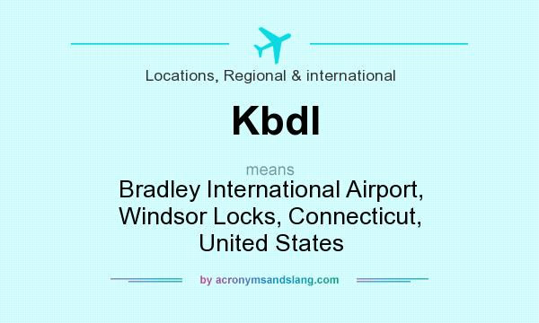 What does Kbdl mean? It stands for Bradley International Airport, Windsor Locks, Connecticut, United States