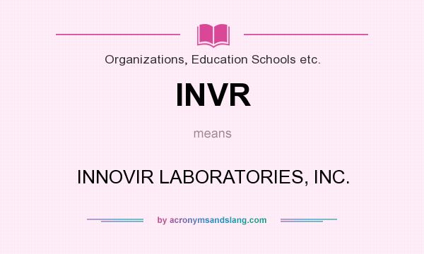 What does INVR mean? It stands for INNOVIR LABORATORIES, INC.