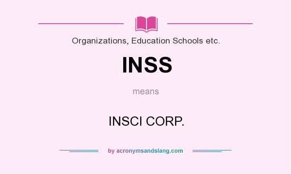 What does INSS mean? It stands for INSCI CORP.