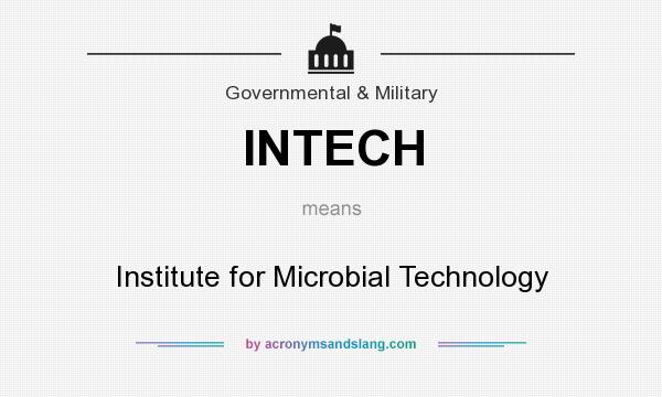 What does INTECH mean? It stands for Institute for Microbial Technology