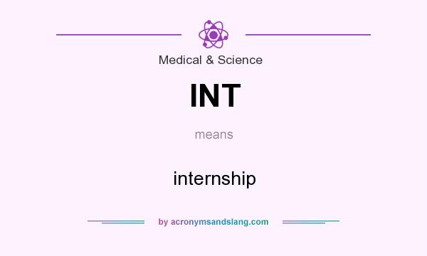 What does INT mean? It stands for internship