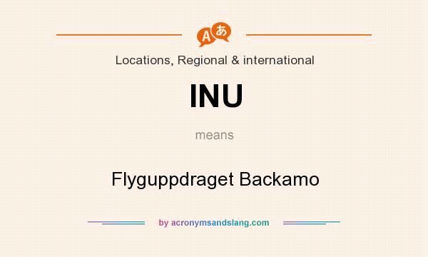 What does INU mean? It stands for Flyguppdraget Backamo