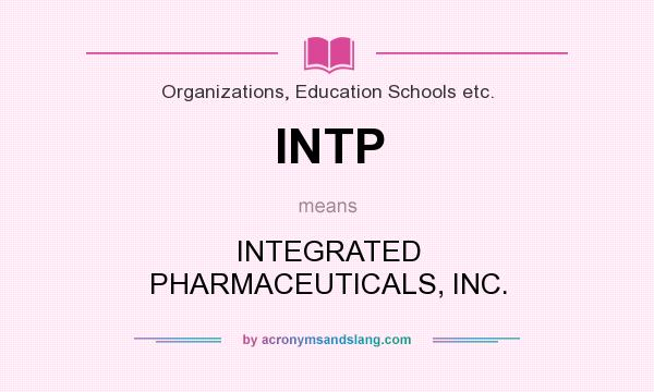 What does INTP mean? It stands for INTEGRATED PHARMACEUTICALS, INC.