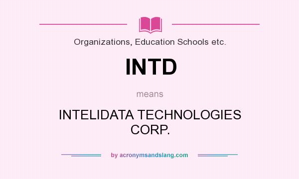 What does INTD mean? It stands for INTELIDATA TECHNOLOGIES CORP.