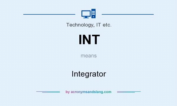 What does INT mean? It stands for Integrator
