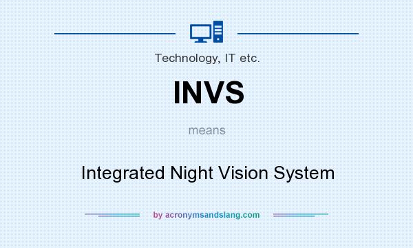 What does INVS mean? It stands for Integrated Night Vision System