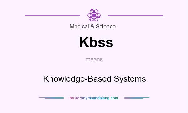 What does Kbss mean? It stands for Knowledge-Based Systems