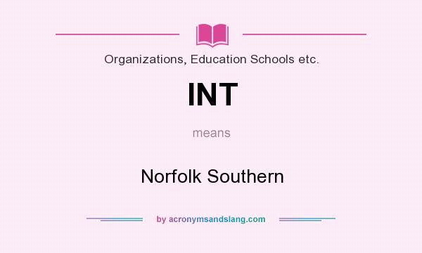 What does INT mean? It stands for Norfolk Southern