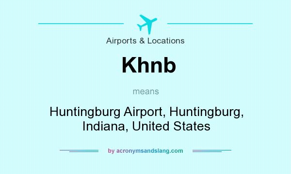 What does Khnb mean? It stands for Huntingburg Airport, Huntingburg, Indiana, United States