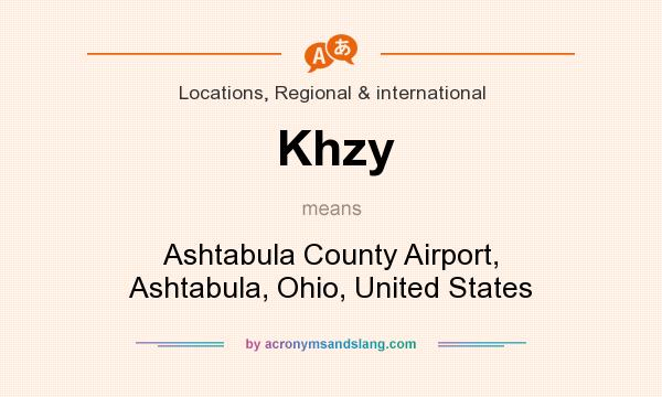 What does Khzy mean? It stands for Ashtabula County Airport, Ashtabula, Ohio, United States
