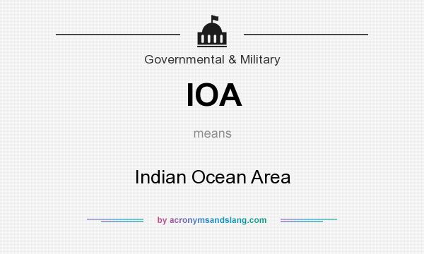 What does IOA mean? It stands for Indian Ocean Area