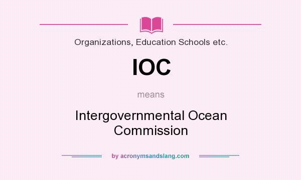 What does IOC mean? It stands for Intergovernmental Ocean Commission