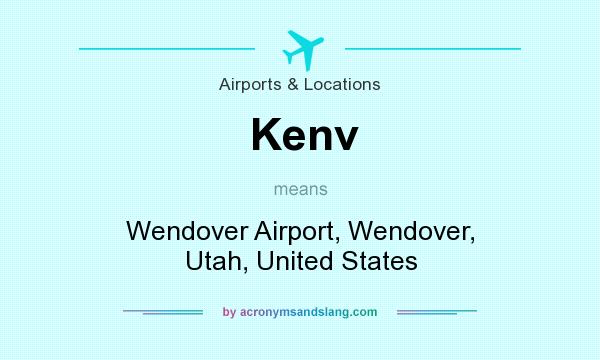 What does Kenv mean? It stands for Wendover Airport, Wendover, Utah, United States