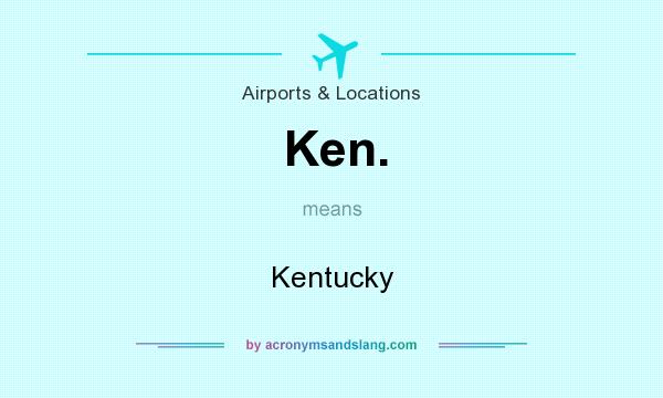 What does Ken. mean? It stands for Kentucky